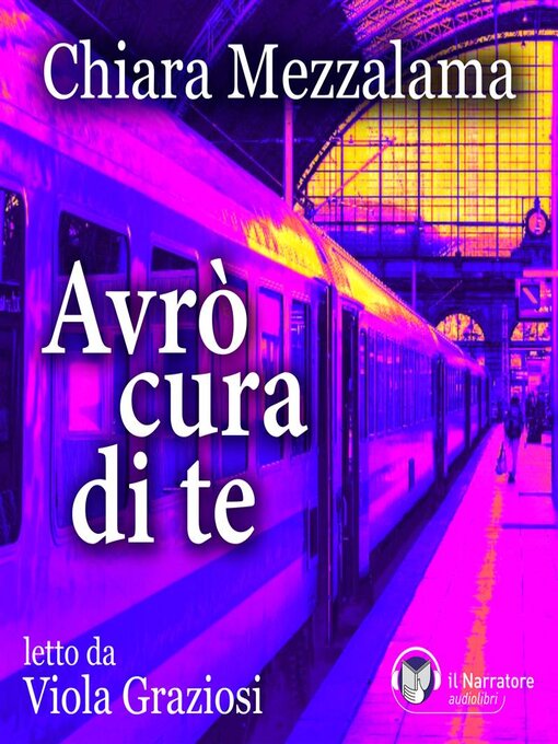Title details for Avrò cura di te by Chiara Mezzalama - Available